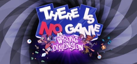 There Is No Game: Wrong Dimension game banner - find out where to play in the cloud