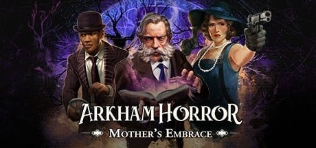 Arkham Horror: Mother's Embrace game banner - find where to play in the cloud