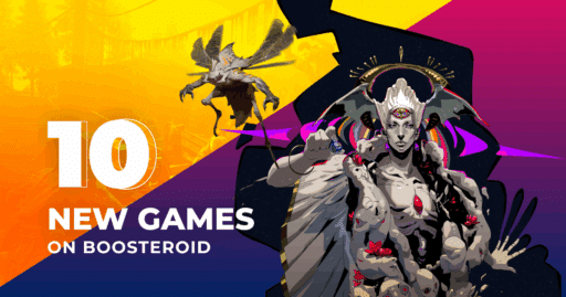 A stylized angelic figure and creature with text: "10 New Games on Boosteroid" on a colorful background.