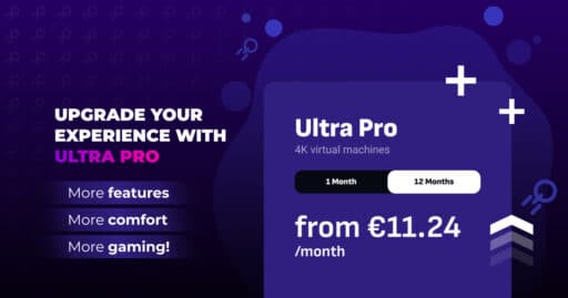 Ad for Ultra Pro virtual machines, offering 4K VMs from €11.24/month, highlighting features, comfort, and gaming.