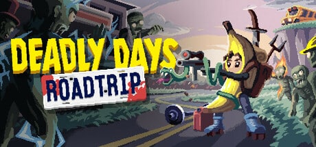 Deadly Days: Roadtrip game banner - find where to play in the cloud