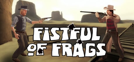 Fistful of Frags game banner - find where to play in the cloud
