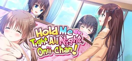Hold Me Tight All Night, Onii-chan! game banner - find where to play in the cloud