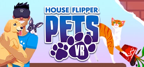 House Flipper Pets VR game banner - find where to play in the cloud