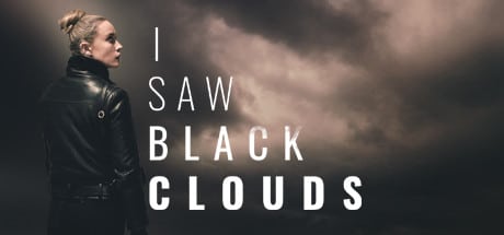 I Saw Black Clouds game banner - find where to play in the cloud