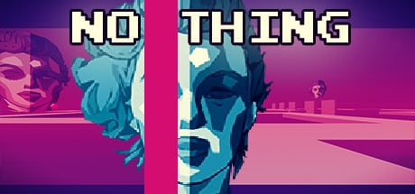 NO THING game banner - find where to play in the cloud