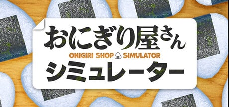 Onigiri Shop Simulator game banner - find where to play in the cloud