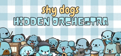 Shy Dogs Hidden Orchestra game banner - find where to play in the cloud