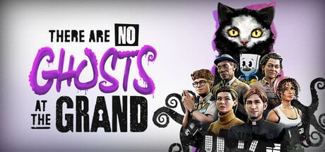 There Are No Ghosts at the Grand game banner - find where to play in the cloud