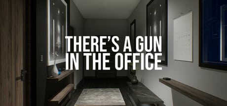 There's a Gun in the Office game banner - find where to play in the cloud