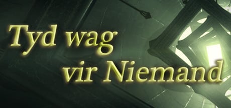 Tyd wag vir Niemand game banner - find where to play in the cloud