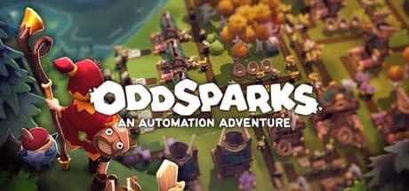 A cartoon character overlooks a fantasy village with the title "Oddsparks: An Automation Adventure" displayed.