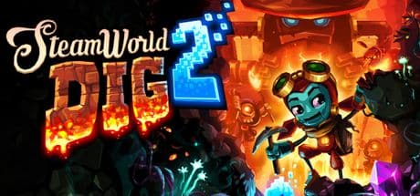 A blue robot with goggles digs underground; "SteamWorld Dig 2" logo appears above in fiery lettering.