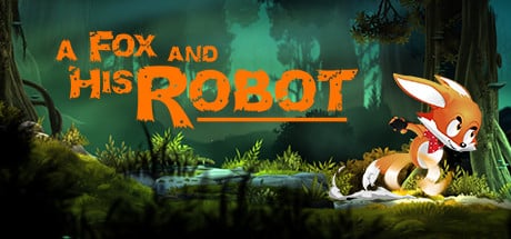 A Fox and His Robot game banner - find where to play in the cloud