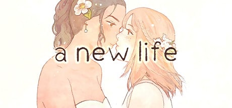 a new life. game banner - find where to play in the cloud