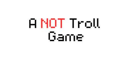 A NOT Troll Game game banner - find where to play in the cloud