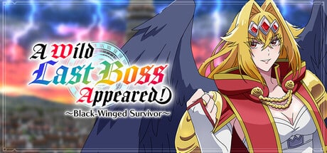 A Wild Last Boss Appeared! ~Black-Winged Survivor~ game banner - find where to play in the cloud