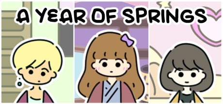 A YEAR OF SPRINGS game banner - find where to play in the cloud