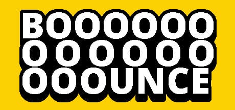 BOOOOOOOOOOOOOOOUNCE game banner - find where to play in the cloud