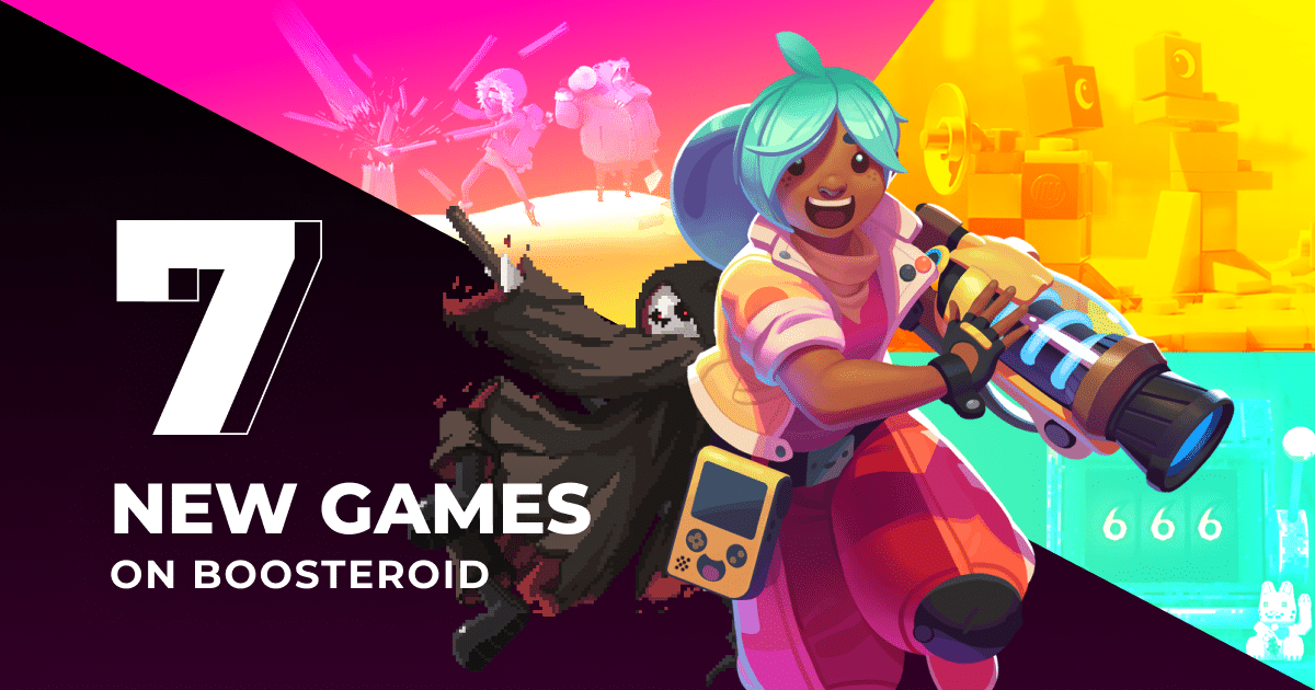 Colorful art of a character with blue hair and a blaster beside text: "7 New Games on Boosteroid.