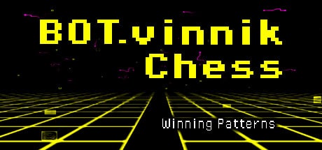 BOT.vinnik Chess: Winning Patterns game banner - find where to play in the cloud