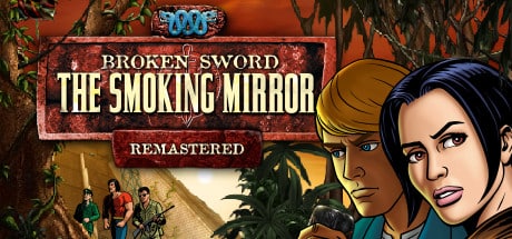 Broken Sword - the Smoking Mirror: Remastered game banner - find where to play in the cloud