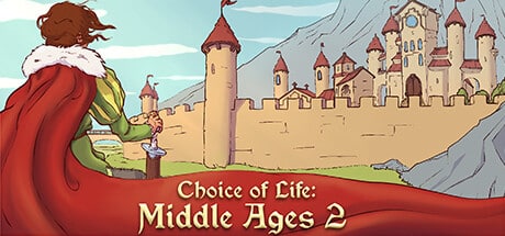 Choice of Life: Middle Ages 2 game banner - find where to play in the cloud