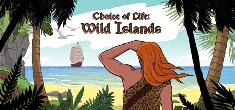 Choice of Life: Wild Islands game banner - find where to play in the cloud