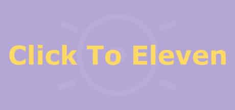 Click to Eleven game banner - find where to play in the cloud