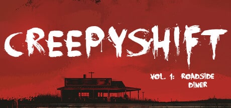 Creepy Shift: Roadside Diner game banner - find where to play in the cloud