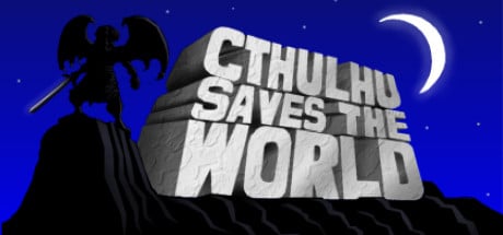 Cthulhu Saves the World game banner - find where to play in the cloud