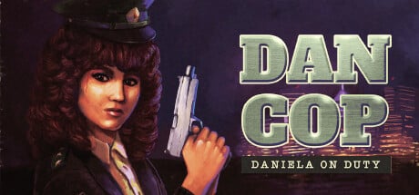 DanCop - Daniela on Duty game banner - find where to play in the cloud