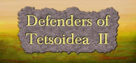 Defenders of Tetsoidea II game banner - find where to play in the cloud