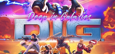 DIG - Deep In Galaxies game banner - find where to play in the cloud