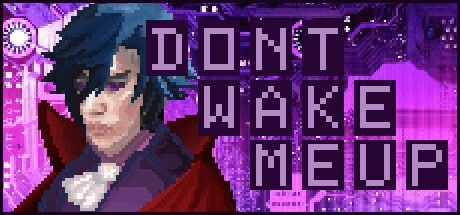 Don't Wake Me Up game banner - find where to play in the cloud