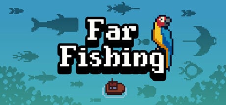 Far Fishing game banner - find where to play in the cloud