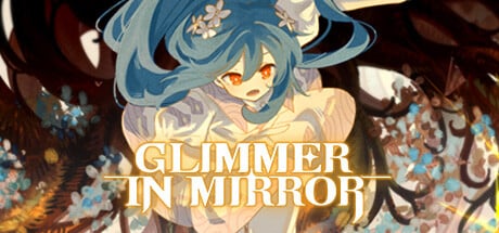 Glimmer in Mirror game banner - find where to play in the cloud