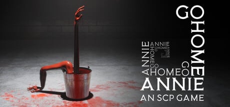 Go Home Annie: An SCP Game game banner - find where to play in the cloud