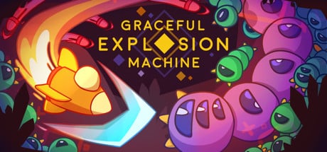 Graceful Explosion Machine game banner - find where to play in the cloud