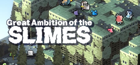 Great Ambition of the SLIMES game banner - find where to play in the cloud