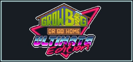 Grow Big (or Go Home) game banner - find where to play in the cloud