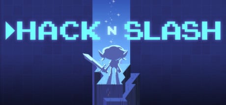 Hack 'n' Slash game banner - find where to play in the cloud