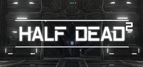 HALF DEAD 2 game banner - find where to play in the cloud
