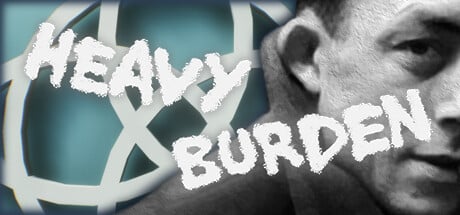 Heavy Burden game banner - find where to play in the cloud