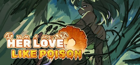 Her Love, Like Poison game banner - find where to play in the cloud