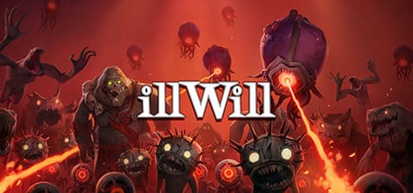ILLWILL game banner - find where to play in the cloud