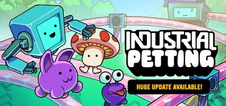 Industrial Petting game banner - find where to play in the cloud
