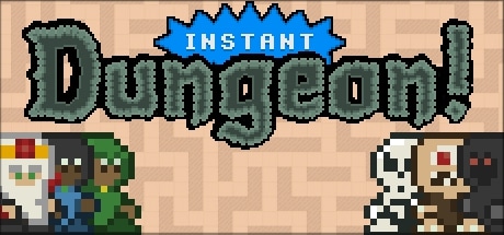 Instant Dungeon! game banner - find where to play in the cloud