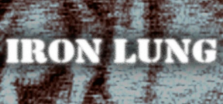 Iron Lung game banner - find where to play in the cloud