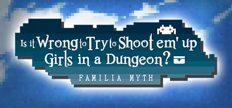 Is It Wrong to Try to Shoot 'em Up Girls in a Dungeon? game banner - find where to play in the cloud